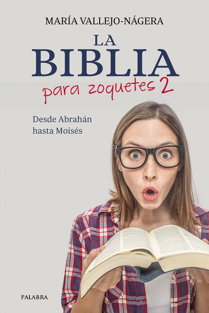 La biblia para zoquetes 2, de Maria Vallejo-nagera | portada del libro