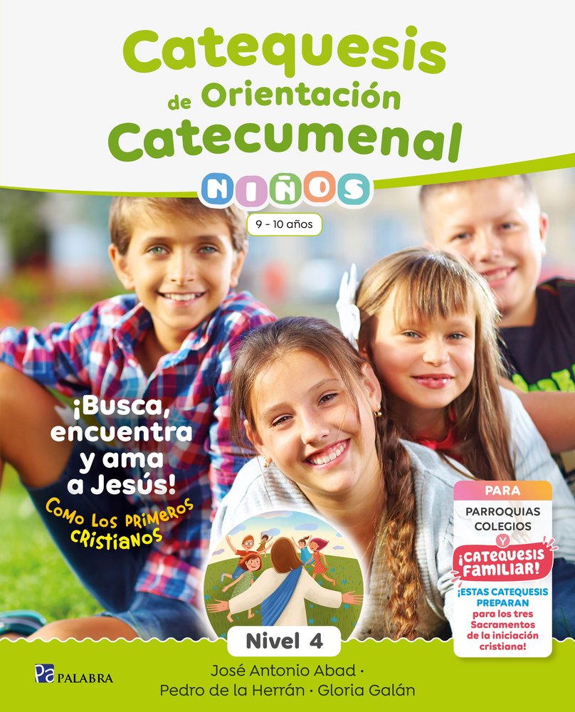 CATEQUESIS DE ORIENTACION CATECUMENAL NIVEL 4 NIÑOS, de PEDRO DE LA HERRAN LUZARRAGA | portada del libro