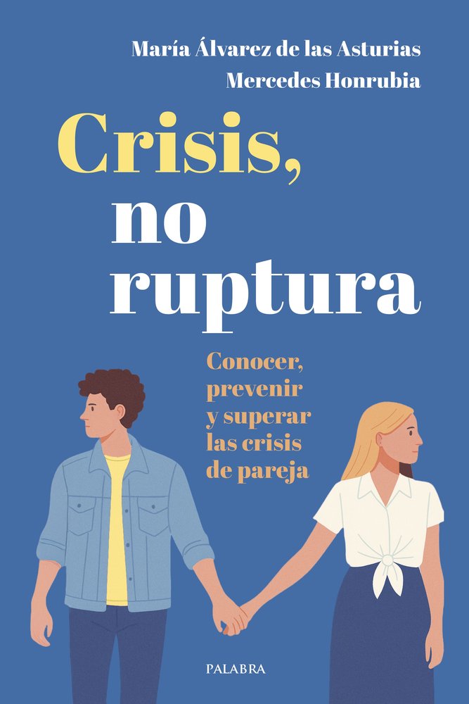 CRISIS, NO RUPTURA, de ALVAREZ DE LAS ASTURIAS, MARIA | portada del libro