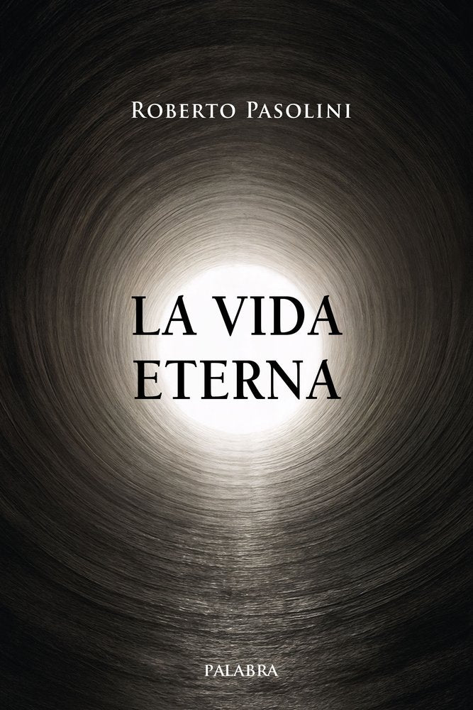 LA VIDA ETERNA, de PASOLINI, ROBERTO | portada del libro