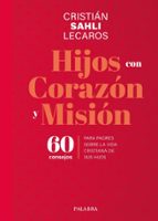 Hijos con corazón y misión, de CRISTIAN SAHLI LECAROS | portada del libro