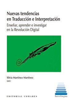 NUEVAS TENDENCIAS EN TRADUCCION E INTERPRETACION, de MARTINEZ MARTINEZ,SILVIA | portada del libro