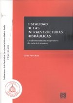 FISCALIDAD DE LA INFRAESTRUCTURAS HIDRAULICAS CANONES ESTA, de PARRA RUIZ,GINES | portada del libro