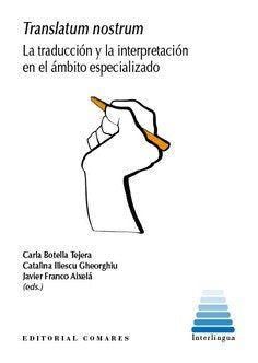 TRANSLATUM NOSTRUM LA TRADUCCION Y LA INTERPRETACION EN EL, de BOTELLA TEJERA,CARLA | portada del libro
