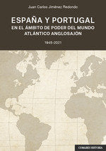 ESPAÑA Y PORTUGAL EN EL ÁMBITO DE PODER DEL MUNDO ATLANTICO, de JUAN CARLOS JIMENEZ | portada del libro
