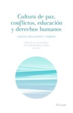 CULTURA DE PAZ, CONFLICTOS, EDUCACION Y DERECHOS HUMANOS, de Mª TERESA CASTELLA MESA | portada del libro