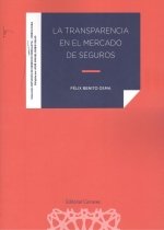 TRANSPARENCIA EN EL MERCADO DE SEGUROS, LA, de BENITO OSMA,FELIX | portada del libro