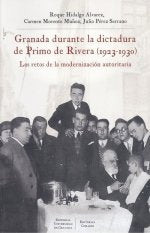GRANADA DURANTE LA DICTADURA DE PRIMO DE RIBERA 1923 1930, de HIDALGO ALVAREZ | portada del libro