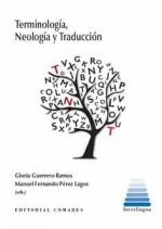 TERMINOLOGIA NEOLOGIA Y TRADUCCION, de GUERRERO RAMOS,GLORIA | portada del libro