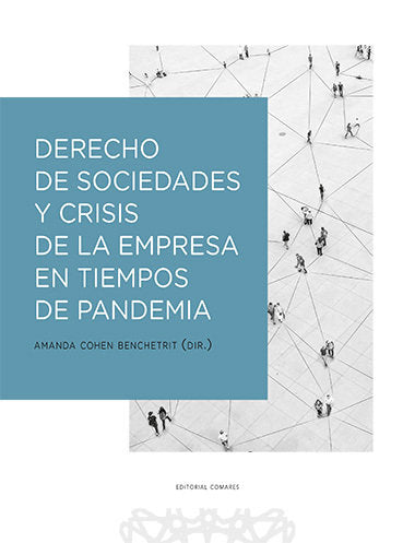 DERECHO DE SOCIEDADES Y CRISIS DE LA EMPRESA EN TIEMPOS DE PANDEM, de COHEN BENCHETRIT, AMANDA | portada del libro
