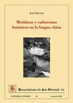 METAFORAS Y CULTUREMAS BOTANICOS EN LA LENGUA CHINA, de CHUNYI,LEI | portada del libro
