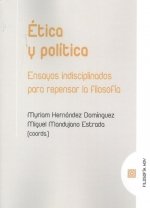 ETICA Y POLITICA, de HERNANDEZ DOMINGUEZ,MYRIAM | portada del libro