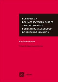 PROBLEMA DEL HATE SPEECH EN EUROPA Y SU TRATAMIENTO POR EL, de MARTIN HERRERA | portada del libro