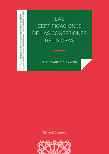 CERTIFICACIONES DE LAS CONFESIONES RELIGIOSAS, de SANCHEZ LLAVERO, PEDRO | portada del libro