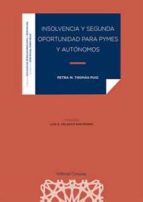 INSOLVENCIA Y SEGUNDA OPORTUNIDAD PARA PYMES Y AUTONOMOS, de PETRA M. THOMAS PUIG | portada del libro