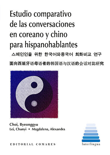 Estudio comparativo de las conversaciones en coreano y chino para hispanohablantes, de CHOI,BYEON | portada del libro