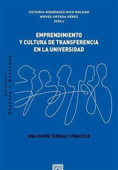 Emprendimiento y cultura de transferencia en la universidad, de RODRIGUEZ RICO ROLDAN,VICTORIA | portada del libro