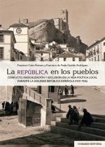 LA REPUBLICA EN LOS PUEBLOS, de FRANCISCO COBO ROMERO | portada del libro