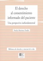 DERECHO AL CONSENTIMIENTO INFORMADO DEL PACIENTE. UNA PERSPECTIVA, de MARTINEZ DOALLO, NOELIA | portada del libro