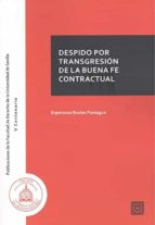 DESPIDO POR TRANSGRESION DE LA BUENA FE CONTRACTUAL, de ESPERANZA ROALES PANIAGUA | portada del libro
