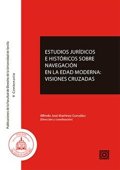 ESTUDIOS JURIDICOS E HISTORICOS SOBRE NAVEGACION EN LA EDAD | portada del libro