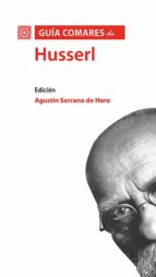 GUIA COMARES DE HUSSERL, de Agustín Serrano de Haro | portada del libro