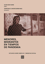 MENORES, MIGRANTES EN TIEMPOS DE PANDEMIA, de DURAN RUIZ, FRANCISCO JAVIER | portada del libro