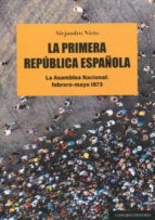 LA PRIMERA REPUBLICA ESPAÑOLA, de Alejandro Nieto | portada del libro