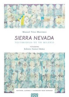 SIERRA NEVADA., de TITOS MARTINEZ | portada del libro