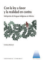 CON LA LEY A FAVOR Y LA REALIDAD EN CONTRA INTERPRETES DE, de KLEINERT,CRISTINA | portada del libro