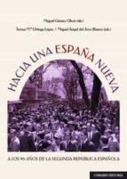 HACIA UNA ESPAÑA NUEVA, de Miguel Gómez Oliver | portada del libro