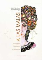 A LAS MALAS, de REBECA HERNANDEZ | portada del libro
