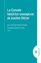 LA ESCUELA HISTORICO CONCEPTUAL DE JOACHIM RITTER, de JUAN DE DIOS BARES PARTAL | portada del libro