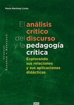 EL ANALISIS CRITICO DEL DISCURSO Y LA PEDAGOGIA CRITICA, de MARIA MARTINEZ LIROLA | portada del libro