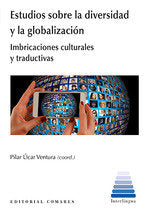 ESTUDIOS SOBRE LA DIVERSIDAD Y LA GLOBALIZACION, de PILAR UCAR VENTURA | portada del libro