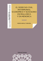 DERECHO CIVIL MATRIMONIAL ECONOMICO Y SUCESORIO EN MALLORCA, de GRIMALT SERVERA, PEDRO | portada del libro