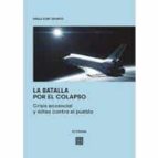 BATALLA POR EL COLAPSO. CRISIS ECOSOCIAL Y ELITES CONTRA EL PUEBL, de PABLO FONT OPORTO | portada del libro