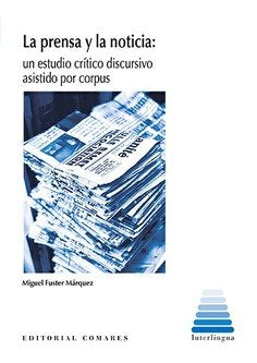 LA PRENSA Y LA NOTICIA, de FUSTER MARQU | portada del libro