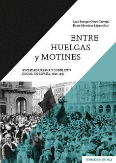 ENTRE HUELGAS Y MOTINES | portada del libro