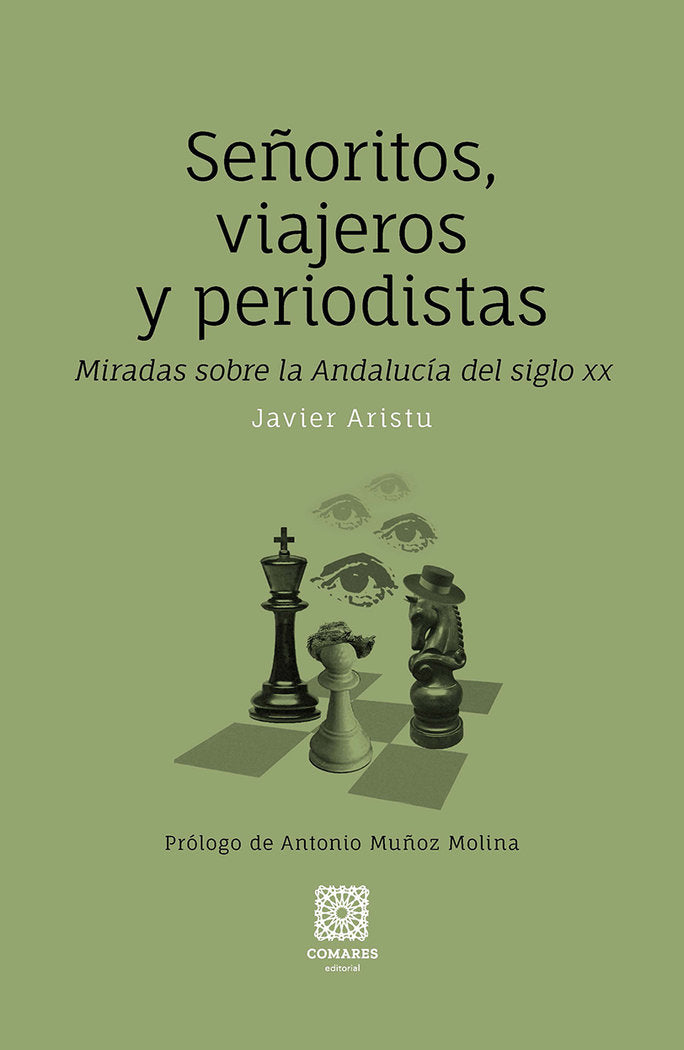 Señoritos, viajeros y periodistas, de Aristu, Javier | portada del libro