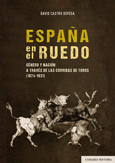 ESPAÑA EN EL RUEDO, de DAVID CASTRO DEVESAA | portada del libro