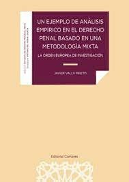UN EJEMPLO DE ANALISIS EMPIRICO EN EL DERECHO PENAL BASADO, de JAVIER VALLS PRIETO | portada del libro