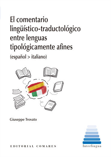 EL COMENTARIO LINGUISTICA-TRADUCTOLOGICO ENTRE LENGUAS TIPOLOGICA, de TROVATO | portada del libro