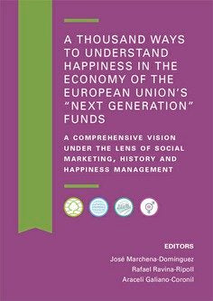 📗 Libro en inglés
A THOUSAND WAYS TO UNDERSTAND HAPPINESS IN THE ECONOMY OF THE EUROPEAN UNION S NEXT GENERATION FUNDS, de AA