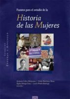 Fuentes para el estudio de la Historia de las Mujeres, de ANTONIO CALVO MATURANA | portada del libro