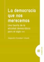 LA DEMOCRACIA QUE NOS MERECEMOS, de ALEJANDRO ESCOBAR VICENT | portada del libro
