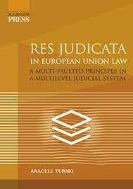 RES JUDICATA IN EUROPEAN UNION LAW, de TURMO, ARACELI | portada del libro