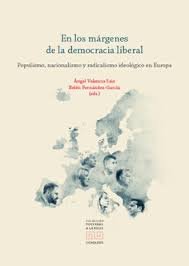 EN LOS MARGENES DE LA DEMOCRACIA LIBERAL, de ANGEL VALENCIA SAIZ | portada del libro