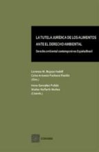 LA TUTELA JURIDICA DE LOS ALIMENTOS ANTE EL DERECHO AMBIENT, de Lorenzo M. Bujosa Vadell | portada del libro