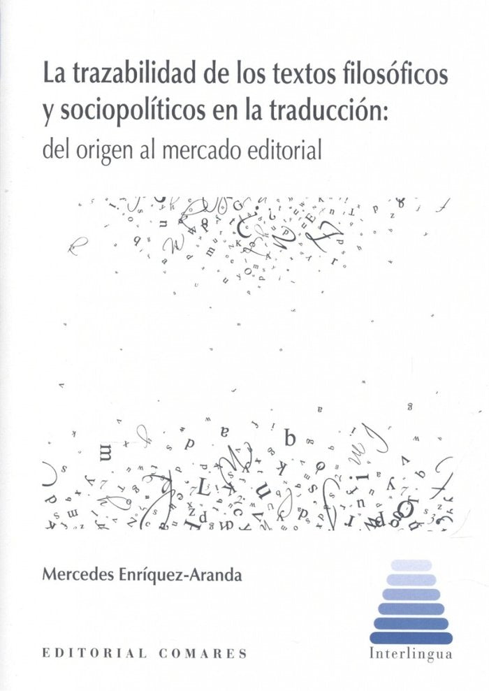 LA TRAZABILIDAD DE LOS TEXTOS FILOSOFICOS Y SOCIOPOLITICOS E, de ENRIQUEZ-ARANDA, MERCEDES | portada del libro